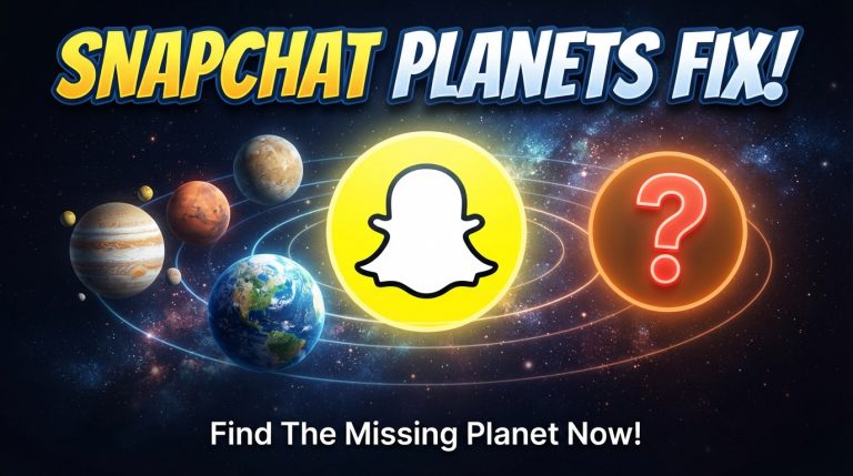 Snapchat Planets Not Showing? Easy Fixes